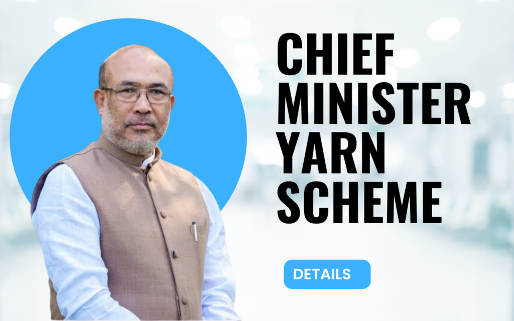 Chief Minister Yarn Scheme